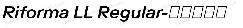 Riforma LL Regular字体转换